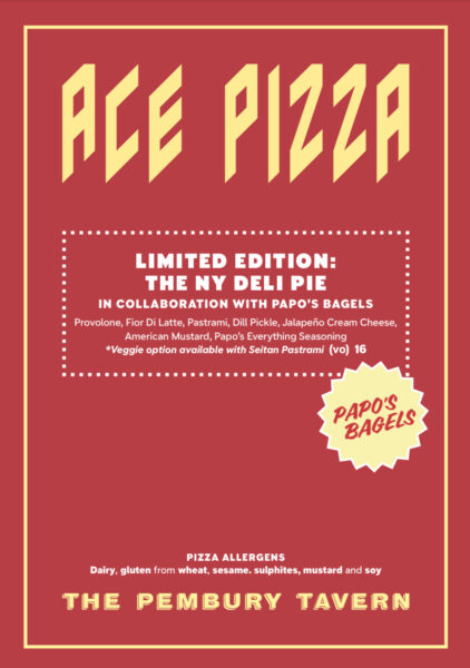 Limited Edition menu for The NY Deli Pie with a full run-down of ingredients: Provolone, Fior Di Latte, Pastrami, Dill Pickle, Jalapeño Cream Cheese, American Mustard, Papo's Everything Seasoning.